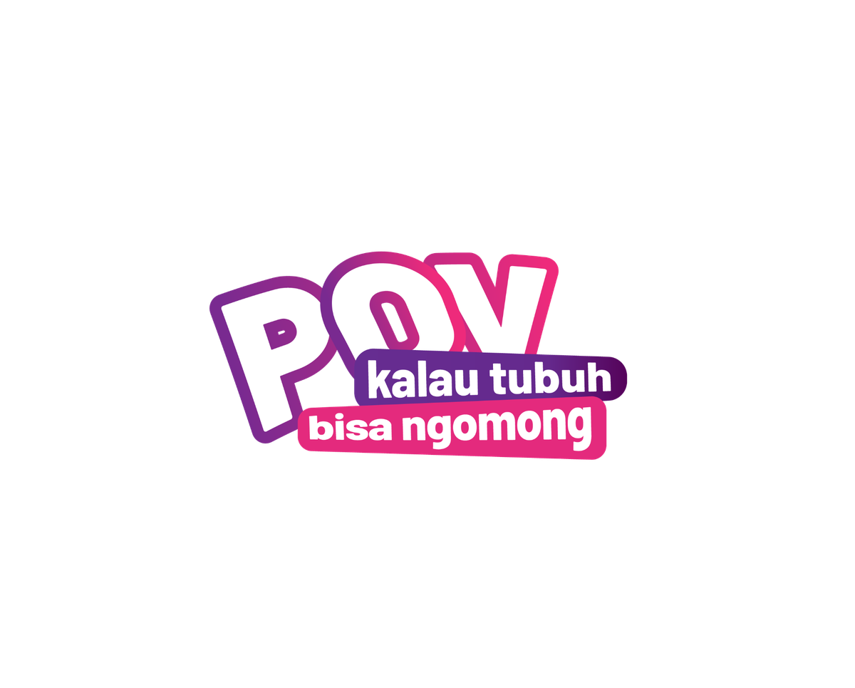 POV — kalau tubuh bisa ngomong